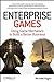 Enterprise Games: Using Game Mechanics to Build a Better Business