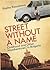 Street without a Name: Chil...