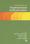 The SAGE Handbook of Organizational Institutionalism The SAGE Handbook of Organizational Institutionalism