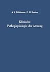Klinische Pathophysiologie der Atmung (German Edition)