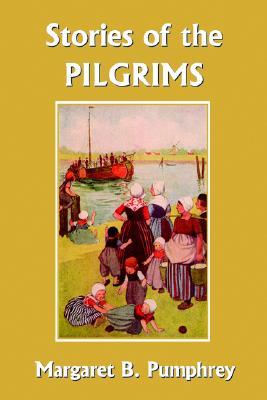 Stories of the Pilgrims (Yesterday's Classics)