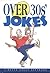 Over 30S' Jokes (Helen Exle...