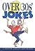 Over 30S' Jokes (Helen Exley Giftbook)