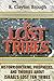 The Lost Tribes: History, Doctrine, Prophecies and Theories About Israel's Lost Ten Tribes