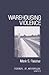 Warehousing Violence (Frontiers of Anthropology, Vol. 3)