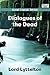 Dialogues of the Dead