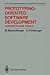 Prototyping-Oriented Software Development: Concepts and Tools (Monographs in Computer Science)