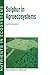 Sulphur in Agroecosystems (Nutrients in Ecosystems, 2)