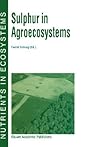 Sulphur in Agroecosystems (Nutrients in Ecosystems, 2)