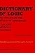 Dictionary of Logic as Applied in the Study of Language: Concepts/Methods/Theories (Melbourne International Philosophy Series, 9)