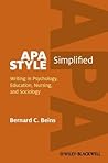 APA Style Simplified: Writing in Psychology, Education, Nursing, and Sociology APA Style Simplified: Writing in Psychology, Education, Nursing, and Sociology