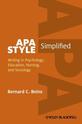APA Style Simplified: Writing in Psychology, Education, Nursing, and Sociology (Paperback)