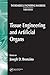 Tissue Engineering and Arti...