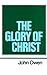 The Glory of Christ (Works ...