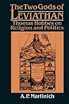 The Two Gods of Leviathan: Thomas Hobbes on Religion and Politics