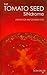 The Tomato Seed Sindrome