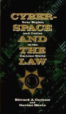 Cyberspace and the Law: Your Rights and Duties in the On-Line World (Paperback)