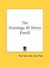 The Drawings Of Henry Fuseli The Drawings Of Henry Fuseli