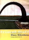 Printed Stuff: Prints, Poster, and Ephemera by Claes Oldenburg A Catalogue Raisonne 1958-1996