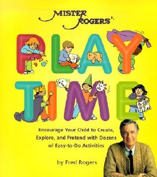 Mister Rogers' Playtime (Paperback)
