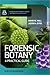 Forensic Botany: A Practica...