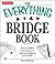 The Everything Bridge Book: Easy-to-follow instructions to have you playing in no time!
