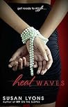 Heat Waves by Susan  Lyons