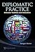 Diplomatic Practice: Betwee...