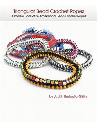 Triangular Bead Crochet Ropes: A Pattern Book of 3-Dimensional Bead Crochet Ropes (Paperback)