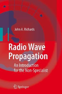 Radio Wave Propagation: An Introduction for the Non-Specialist (Paperback)