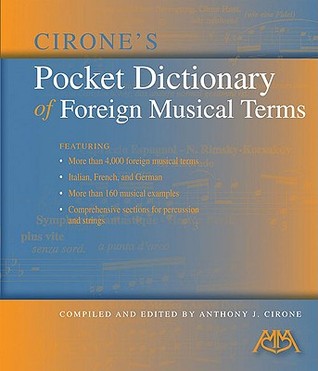 Cirone's Pocket Dictionary of Foreign Musical Terms (Paperback)