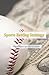 Sports Betting Strategy: An Intelligent Speculator's Guide