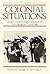Colonial Situations by George W. Stocking Jr.