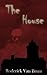 The House