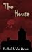 The House
