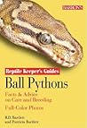 Ball Python: Facts & Advice on Care and Breeding (Reptile Keepers Guide)