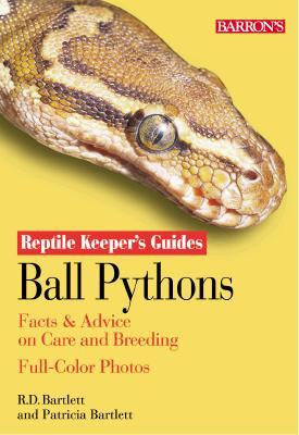 Ball Python: Facts & Advice on Care and Breeding (Reptile Keepers Guide)