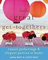 Emily Post's Great Get-Togethers by Anna Post Emily Post's Great Get-Togethers by Anna Post