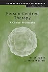 Person-Centred Therapy (Advancing Theory in Therapy)