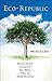 Eco-Republic: What the Anci...