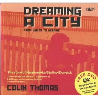 Dreaming a City: From Wales to Ukraine (Paperback)