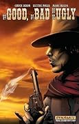 The Good, The Bad, and The Ugly Volume 1