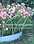 Projects for Small Gardens: 56 Projects With Step-by-step Instruction