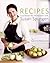 Recipes: A Collection for the Modern Cook