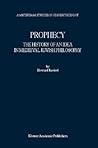 Prophecy: The History of an Idea in Medieval Jewish Philosophy (Amsterdam Studies in Jewish Philosophy, 8)