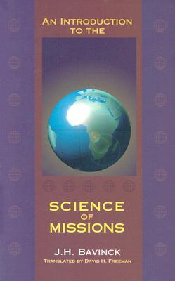 An Introduction to the Science of Missions (Paperback)