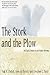 The Stork and the Plow : Th...