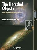 The Herschel Objects and How to Observe Them