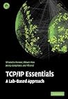 TCP/IP Essentials: A Lab-Based Approach (Volume 0)