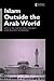 Islam Outside the Arab World
